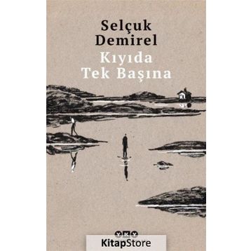 Kıyıda Tek Başına - Selçuk Demirel
