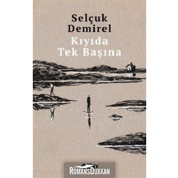 Kıyıda Tek Başına - Selçuk Demirel
