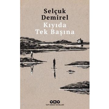 Kıyıda Tek Başına - Selçuk Demirel