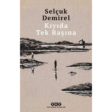 Kıyıda Tek Başına - Selçuk Demirel