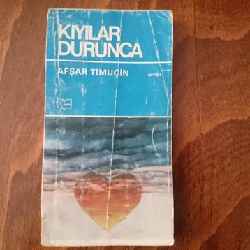 Kıyılar Durunca - Afşar Timuçin