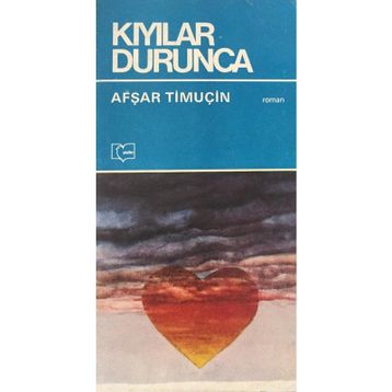 Kıyılar Durunca - Afşar Timuçin