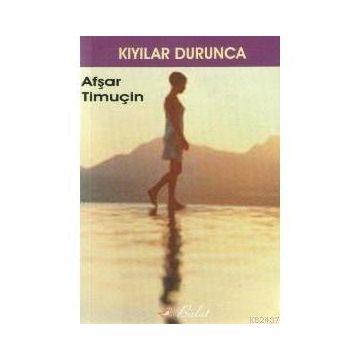 KIYILAR DURUNCA - AŞFAR TİMUÇİN