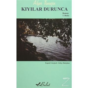 KIYILAR DURUNCA - AŞFAR TİMUÇİN
