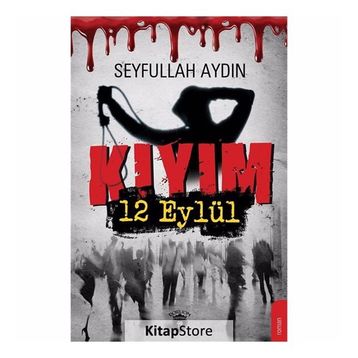 Kıyım 12 Eylül - Seyfullah Aydın