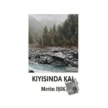 Kıyısında Kal - Metin Işık