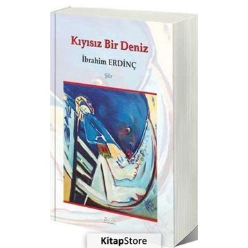 Kıyısız Bir Deniz - İbrahim Erdinç