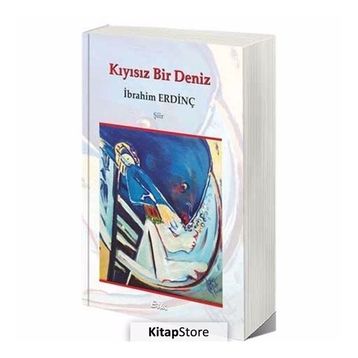 Kıyısız Bir Deniz - İbrahim Erdinç