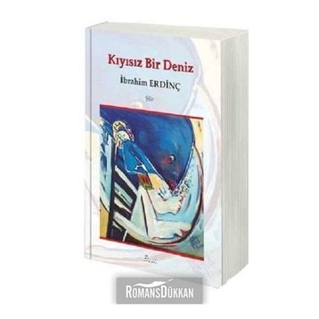 Kıyısız Bir Deniz - İbrahim Erdinç