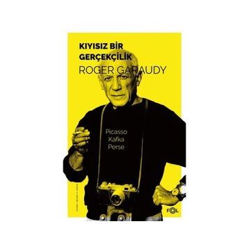 Kıyısız Bir Gerçekçilik - Roger Garaudy