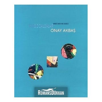 Kıyısız Dalgalar - Onay Akbaş