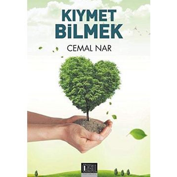 Kıymet Bilmek - Cemal Nar