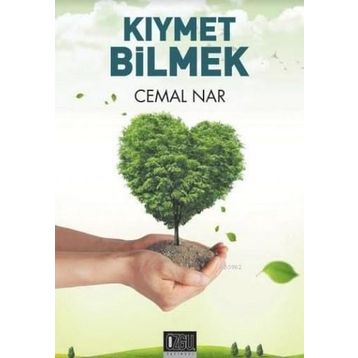 Kıymet Bilmek - Cemal Nar