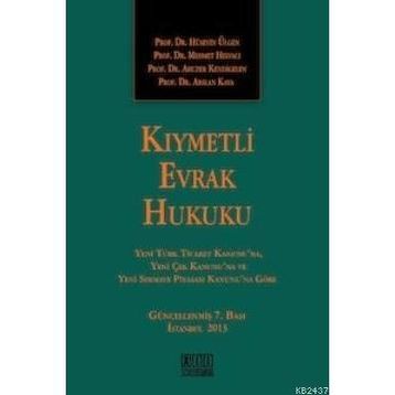 Kiymetli Evrak Hukuku - Abuzer Kendigelen