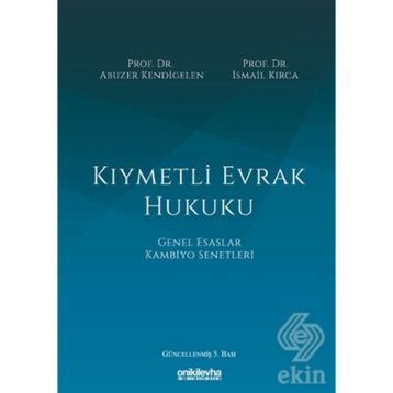 Kiymetli Evrak Hukuku - Abuzer Kendigelen