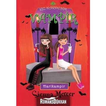 Kız Kardeşim Vampir 2 Harikampir - Sienna Mercer