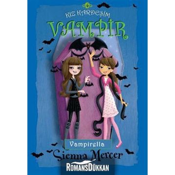 KIZ KARDEŞİM VAMPIR - 4 VAMPIRELLA - SIENNA MERCER