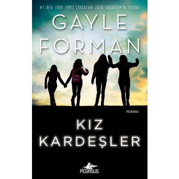 Kız Kardeşler - Gayle Forman