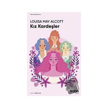 Kız Kardeşler - Louisa May Alcott