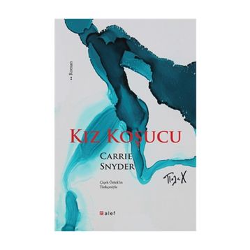 Kız Koşucu - Carrie Snyder
