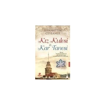 Kız Kulesi İle Kar Tanesi - Sebahattin Ceylaner