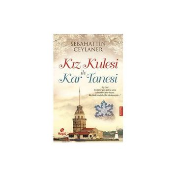 Kız Kulesi İle Kar Tanesi - Sebahattin Ceylaner