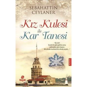 Kız Kulesi İle Kar Tanesi - Sebahattin Ceylaner