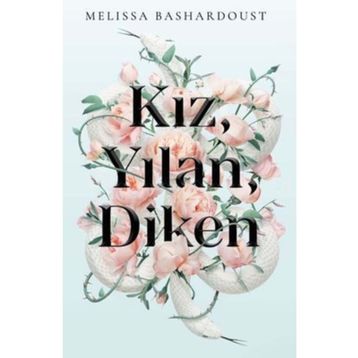 Kız Yılan Diken - Melissa Bashardoust