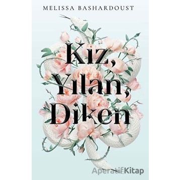 Kız Yılan Diken - Melissa Bashardoust