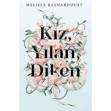 Kız Yılan Diken - Melissa Bashardoust