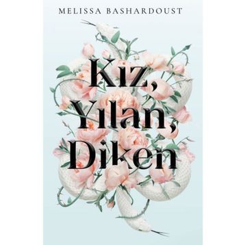 Kız Yılan Diken - Melissa Bashardoust