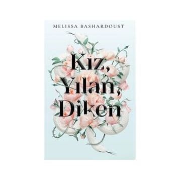 Kız Yılan Diken - Melissa Bashardoust