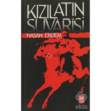 Kızıl Atın Süvarisi - Hasan Erdem