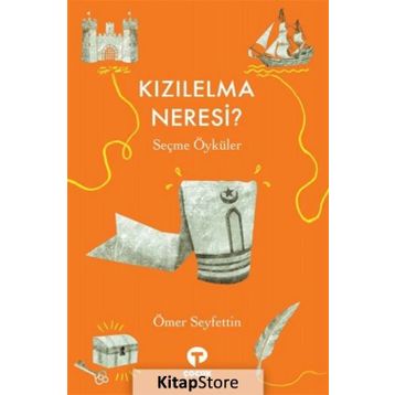 Kızıl Elma Neresi? - Ömer Seyfettin