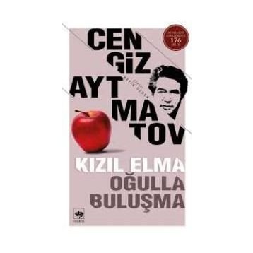 Kızıl Elma - Oğulla Buluşma - Cengiz Aytmatov