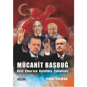 Kızıl Elma'nın Kutalmış Çocukları - Mücahit Başbuğ