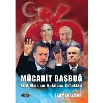 Kızıl Elma'nın Kutalmış Çocukları - Mücahit Başbuğ