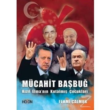 Kızıl Elma'nın Kutalmış Çocukları - Mücahit Başbuğ