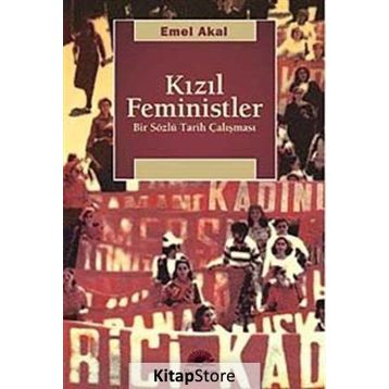 KIZIL FEMINISTLER - EMEL AKAL