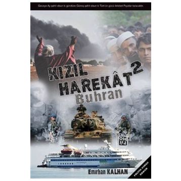 Kızıl Harekat 2 - Buhran - Emirhan Kalhan