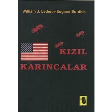 KIZIL KARINCALAR - WILLIAM J. LEDERER