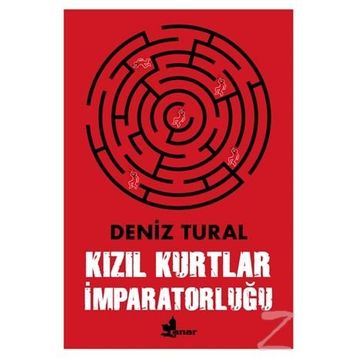 Kızıl Kurtlar İmparatorluğu - Deniz Tural
