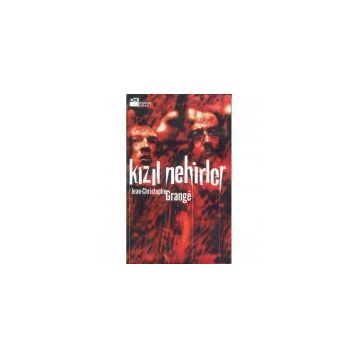 KIZIL NEHIRLER - JEAN-CHRISTOPHE GRANGE