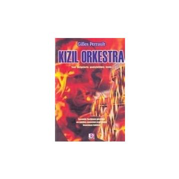 KIZIL ORKESTRA - GILLES PERRAULT