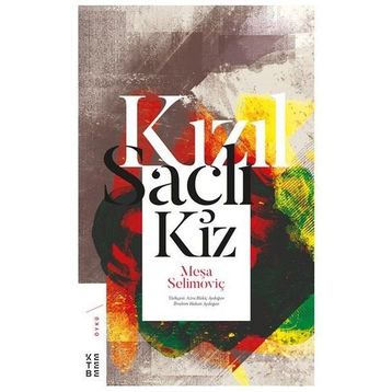 Kızıl Saçlı Kız - Meşa Selimoviç