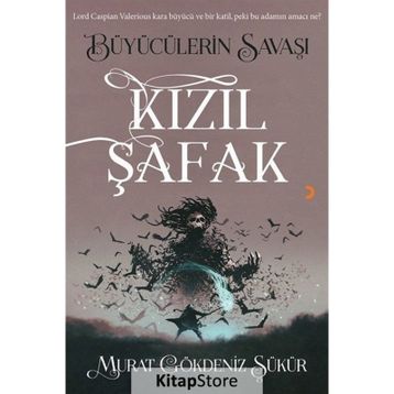 Kızıl Şafak Büyücülerin Savaşı Murat Gökdeniz Şükür