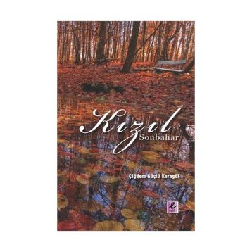KIZIL SONBAHAR - ÇİĞDEM GÜÇLÜ KARAGÜL