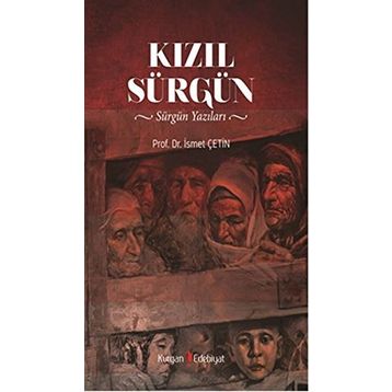 Kızıl Sürgün - İsmet Çetin