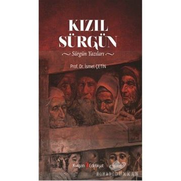 Kızıl Sürgün - İsmet Çetin