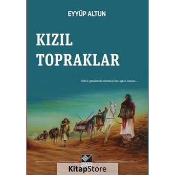 Kızıl Topraklar - Eyyüp Altun